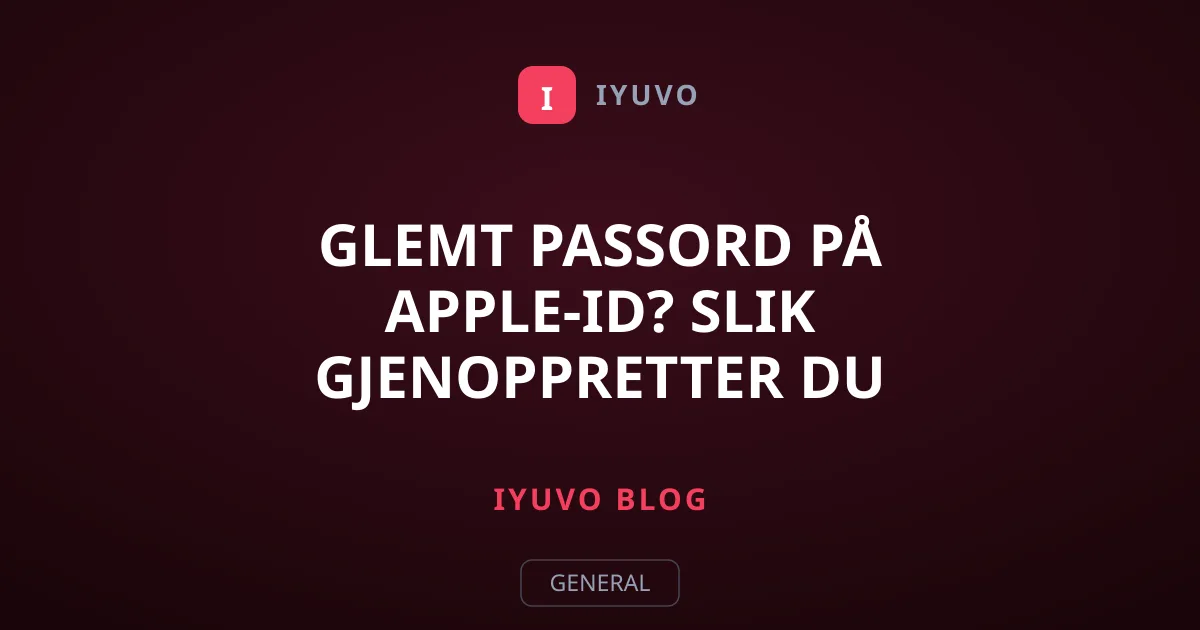 Glemt passord på Apple-ID? Slik gjenoppretter du tilgangen