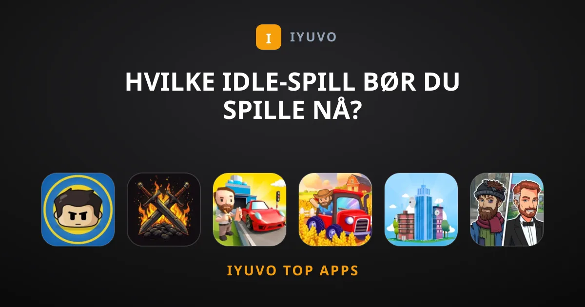 Hvilke Idle-Spill Bør Du Spille Nå?